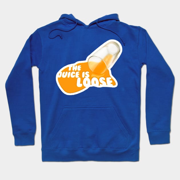 The Juice Is Loose (Color) Hoodie by ssccbb11